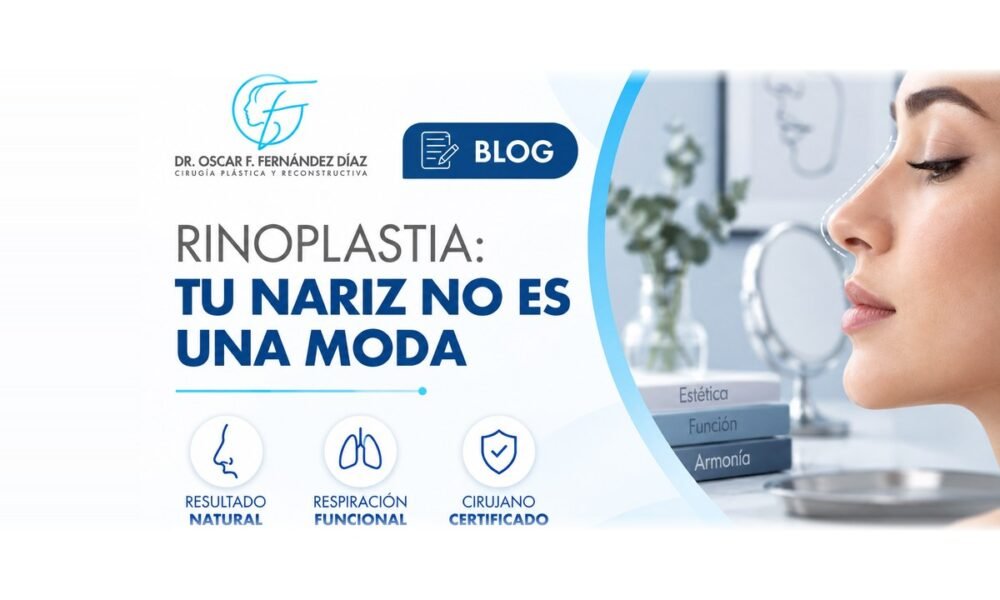 Dr. Oscar Fernández explica la rinoplastia natural y funcional en Guadalajara